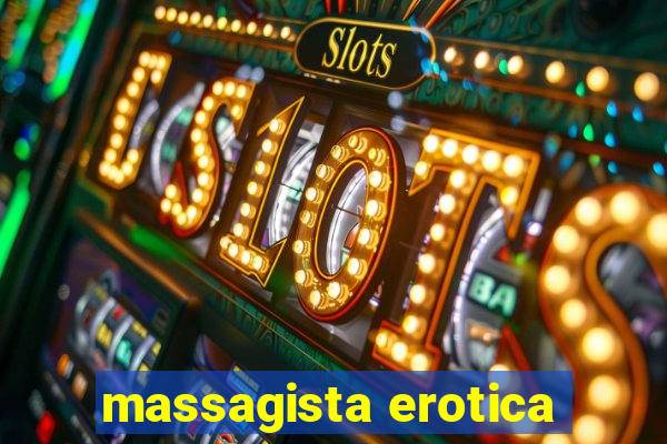 massagista erotica