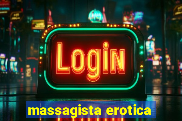 massagista erotica