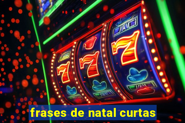 frases de natal curtas