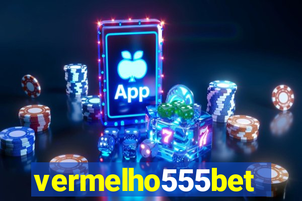 vermelho555bet