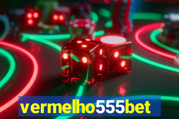 vermelho555bet