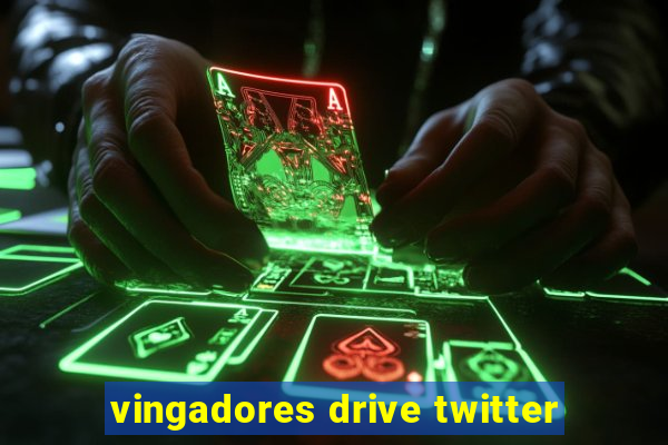 vingadores drive twitter