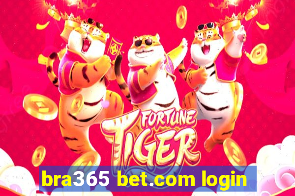 bra365 bet.com login