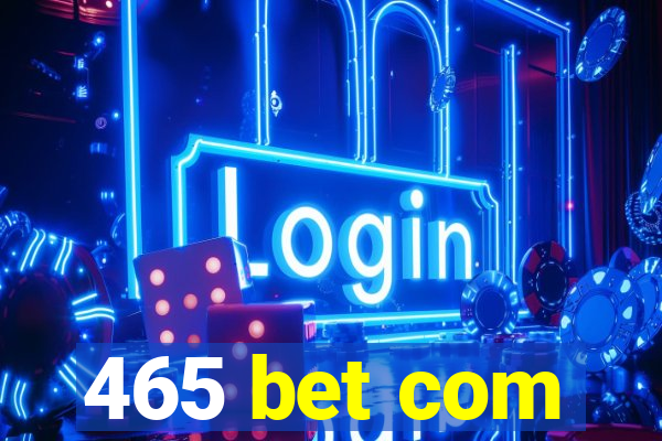 465 bet com