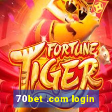 70bet .com login