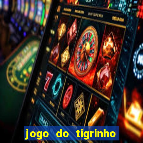 jogo do tigrinho ta pagando