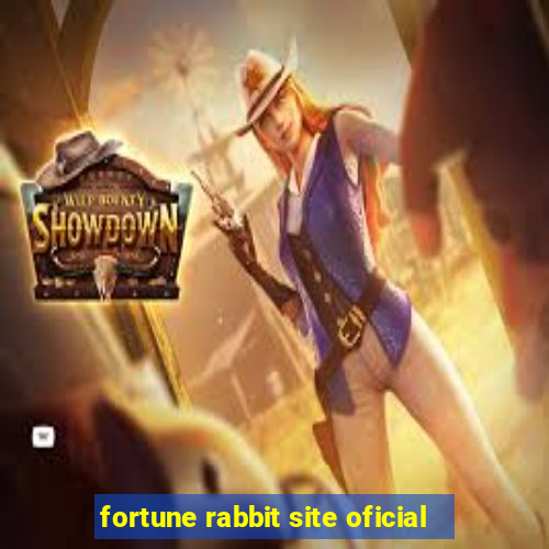 fortune rabbit site oficial