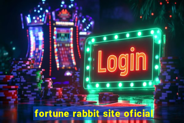 fortune rabbit site oficial