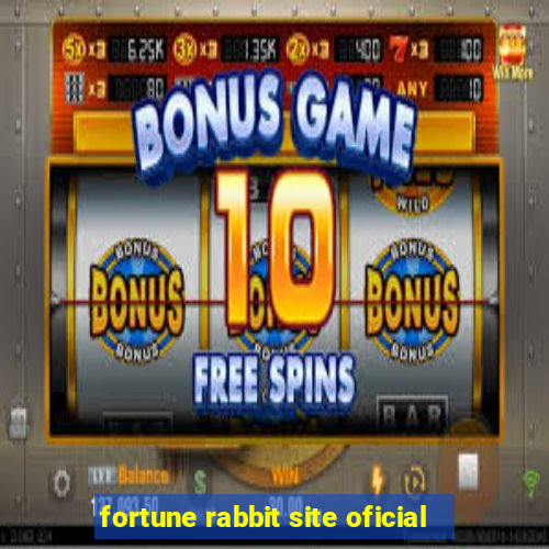 fortune rabbit site oficial