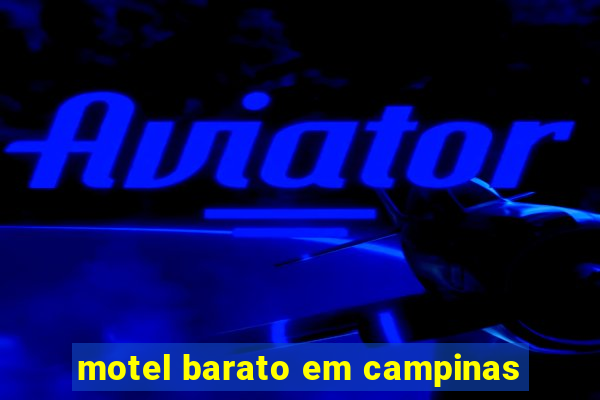 motel barato em campinas