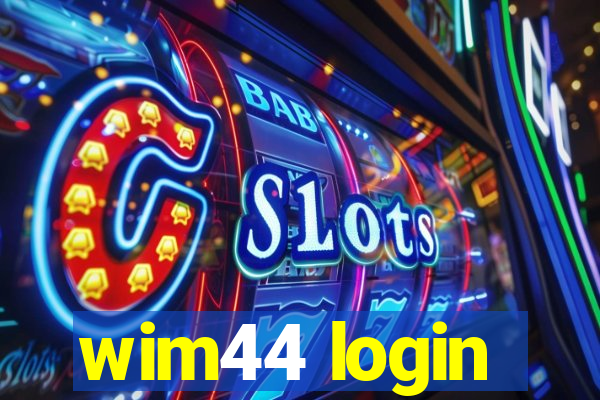 wim44 login