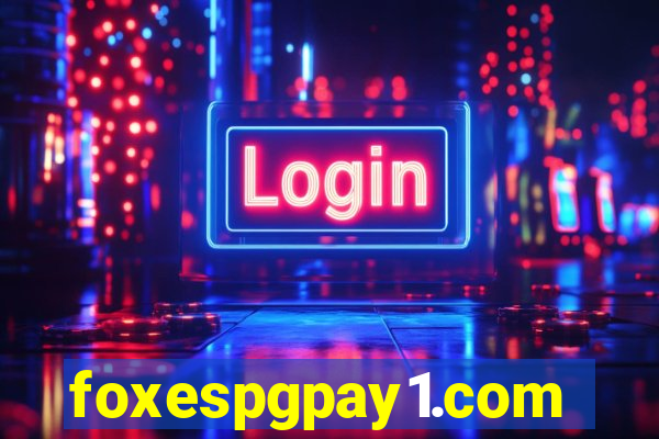 foxespgpay1.com