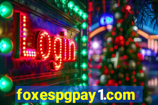 foxespgpay1.com