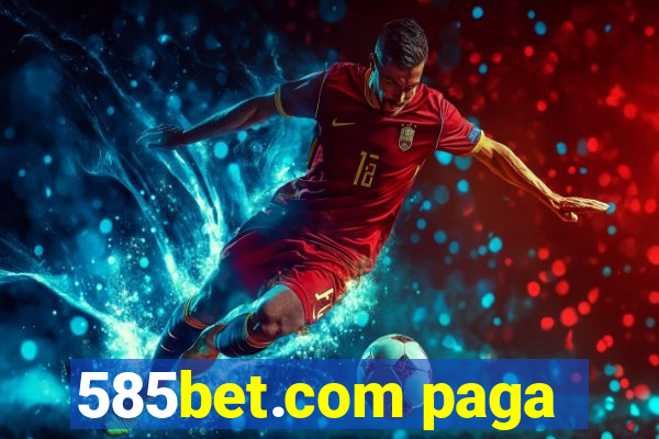 585bet.com paga