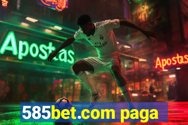 585bet.com paga