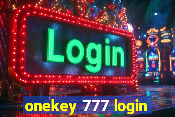 onekey 777 login