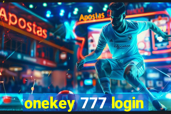 onekey 777 login