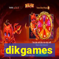 dikgames