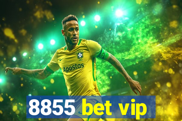 8855 bet vip