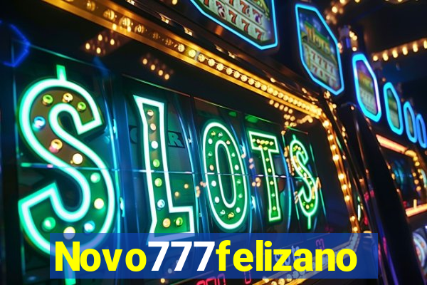 Novo777felizano