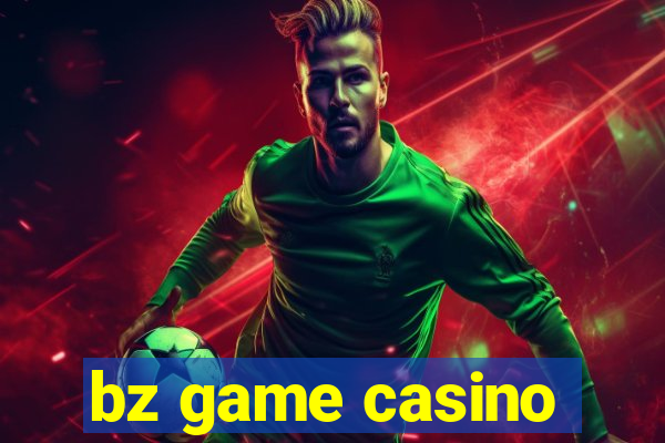 bz game casino