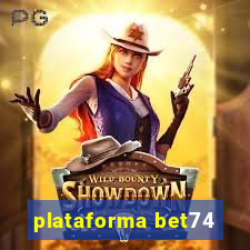 plataforma bet74