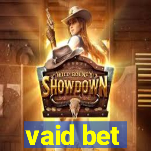 vaid bet