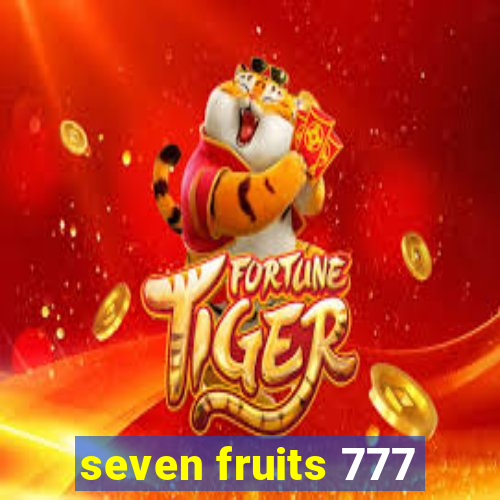 seven fruits 777