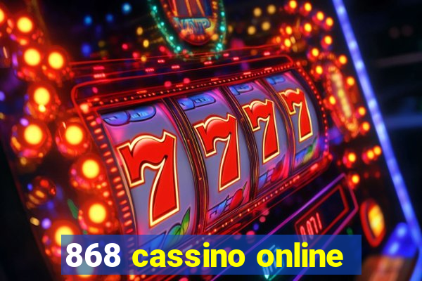 868 cassino online