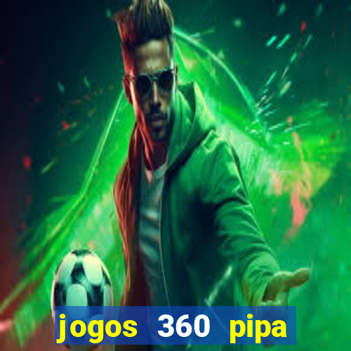 jogos 360 pipa combate 3d