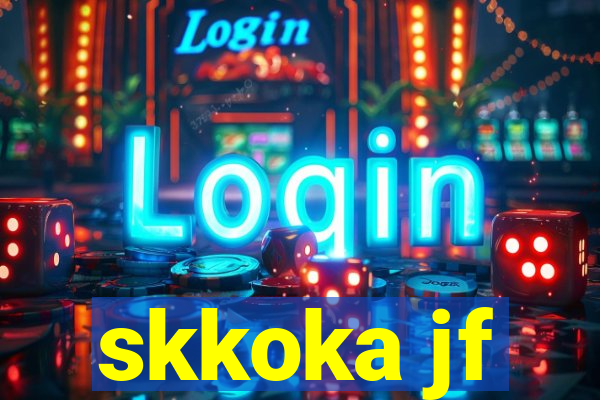 skkoka jf