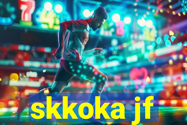 skkoka jf