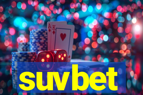 suvbet