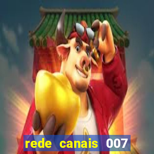 rede canais 007 cassino royale