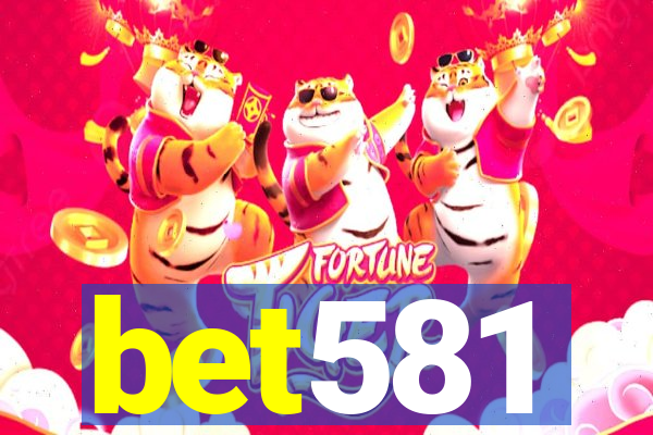 bet581