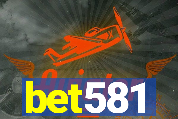 bet581