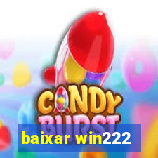 baixar win222