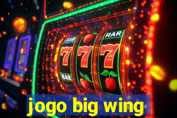 jogo big wing