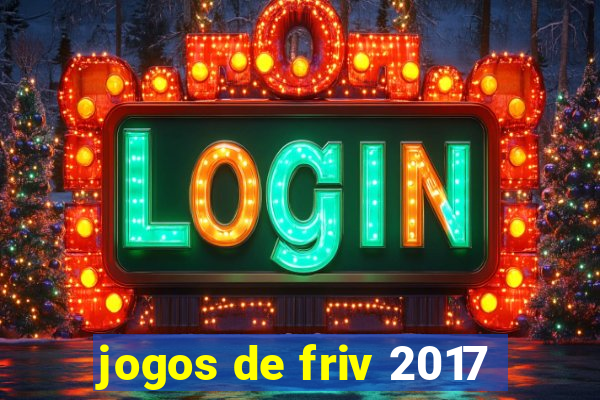 jogos de friv 2017