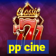 pp cine