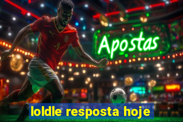 loldle resposta hoje