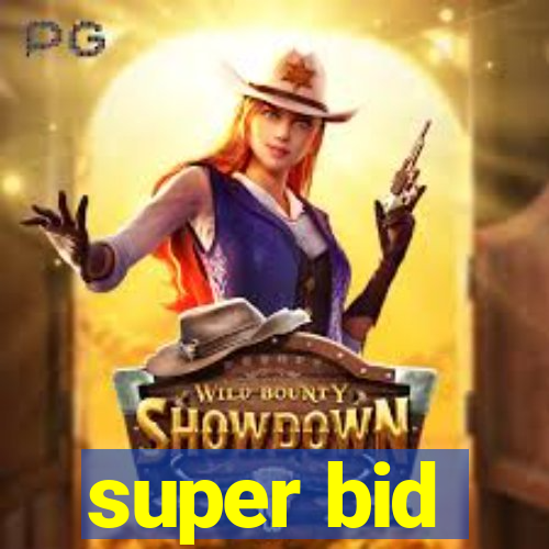 super bid