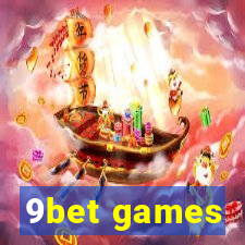 9bet games