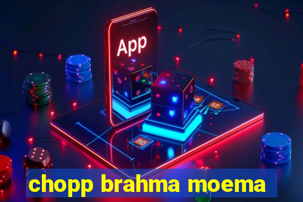 chopp brahma moema