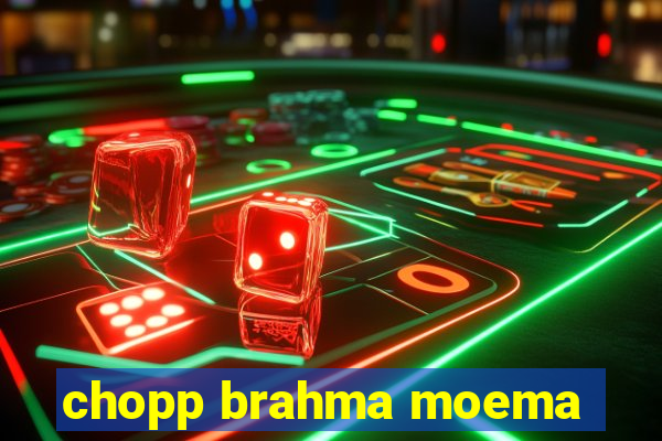 chopp brahma moema