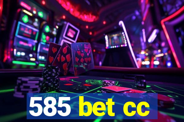 585 bet cc