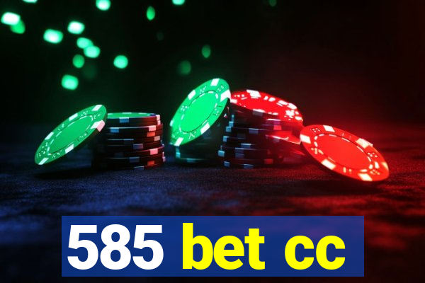 585 bet cc