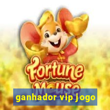 ganhador vip jogo