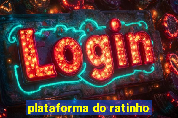 plataforma do ratinho