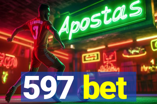 597 bet